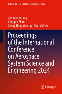 Abbildung von Jing / Zhan | Proceedings of the International Conference on Aerospace System Science and Engineering 2024 | 1. Auflage | 2025 | beck-shop.de