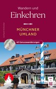 Cover Wandern und Einkehren - Münchner Umland