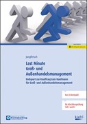 Cover Last Minute Groß- und Außenhandelsmanagement
