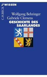 Cover: Behringer, Wolfgang / Clemens, Gabriele, Geschichte des Saarlandes