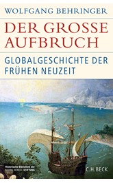 Cover: Behringer, Wolfgang, Der große Aufbruch