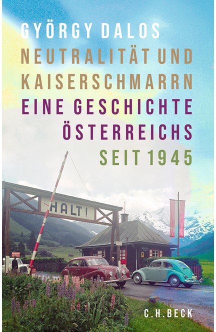Cover: György Dalos, Neutralität und Kaiserschmarrn