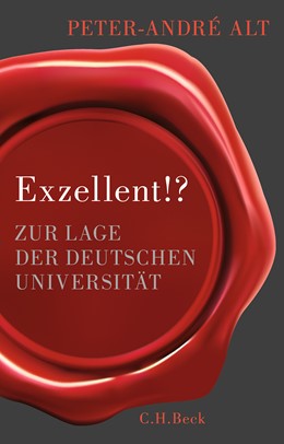 Cover: Alt, Peter-André, Exzellent!?