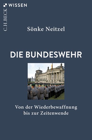 Cover: Sönke Neitzel, Die Bundeswehr