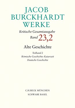 Cover: Burckhardt, Jacob, Alte Geschichte Teilband 2: Römische Geschichte: Kaiserzeit. Deutsche Geschichte